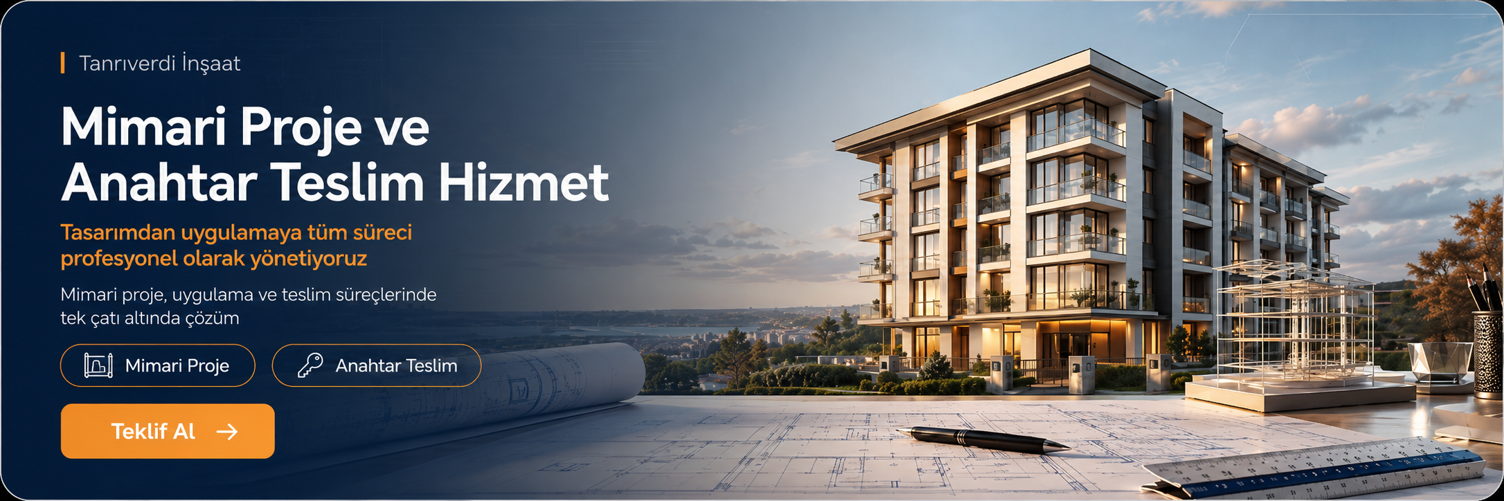 Tanrıverdi İnşaat mimari proje ve anahtar teslim hizmet — tasarımdan teslime tam çözüm