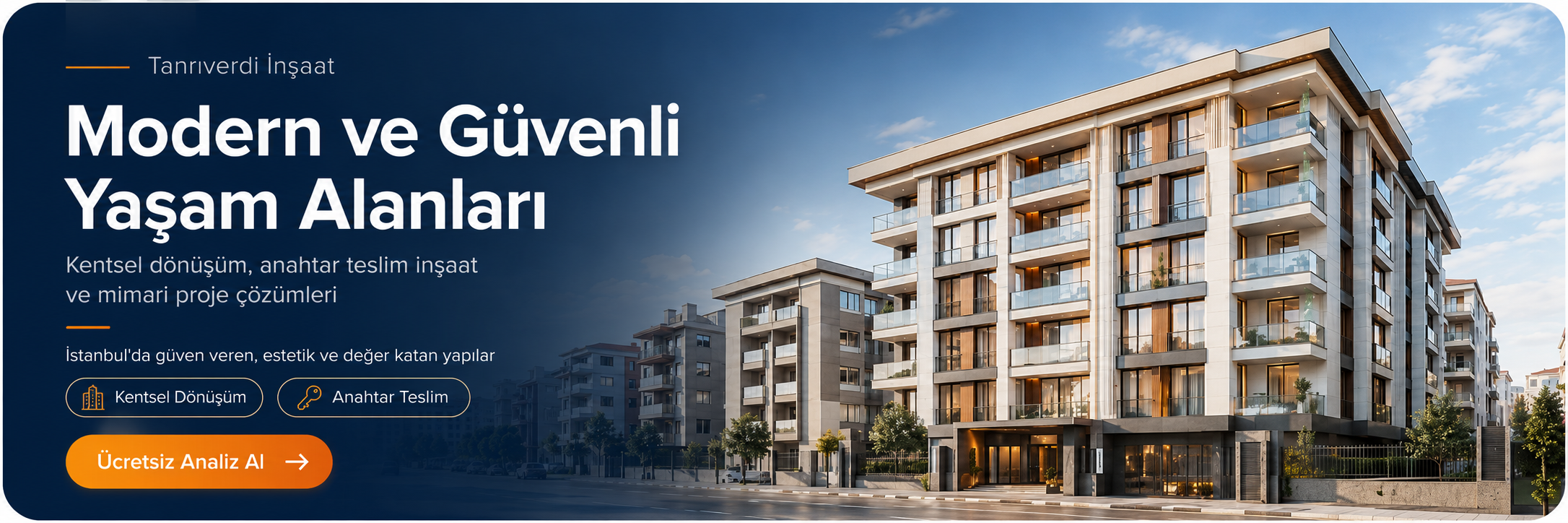 Tanrıverdi İnşaat modern ve güvenli yaşam alanları — ücretsiz ön analiz fırsatı